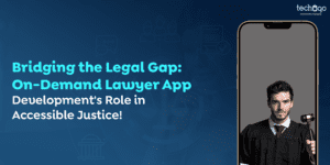 Bridging the Legal Gap: On-Demand Lawyer App Development's Role in Accessible Justice!