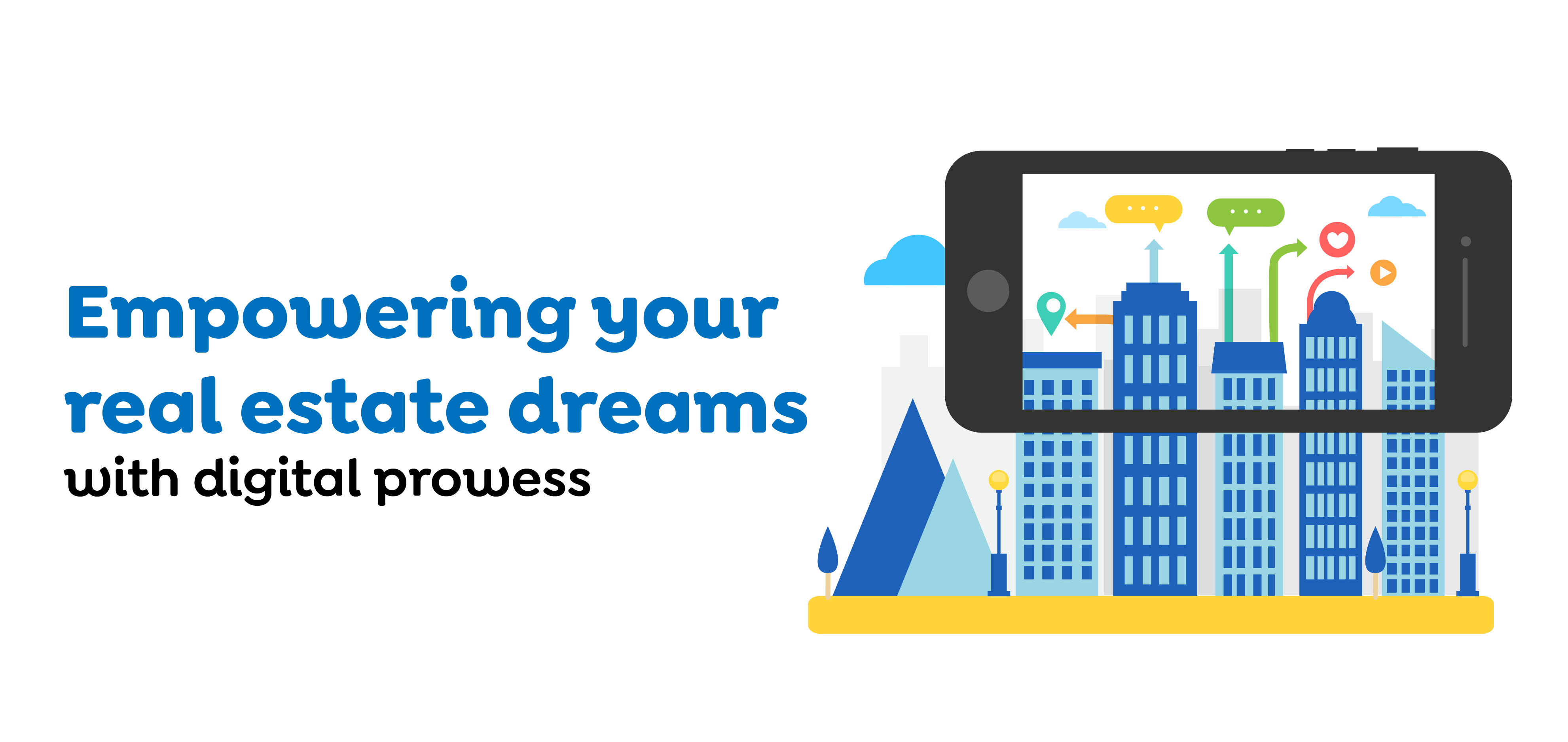 Empowering your real estate dreams with digital prowess